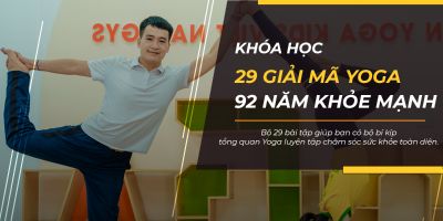 29 Giải Mã Yoga, 92 Năm Khỏe Mạnh - Hoàng Xuân Phú